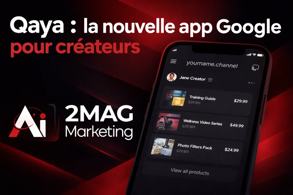 Qaya : la nouvelle app Google pour créateurs - 2MAG